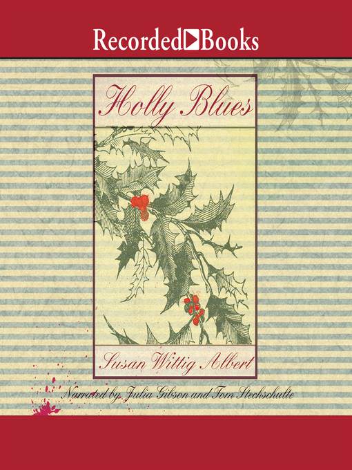 Title details for Holly Blues by Susan Wittig Albert - Wait list